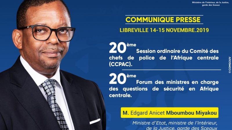 Le Gabon accueille la 20ème Session ordinaire du Comité des chefs de police de l’Afrique centrale (CCPAC) et le 20ème Forum des ministres en charge des questions de sécurité en Afrique centrale!