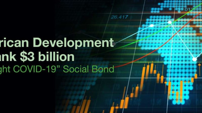BAD : 3 milliards de dollars en emprunt obligataire social pour  « Combattre le COVID-19 »