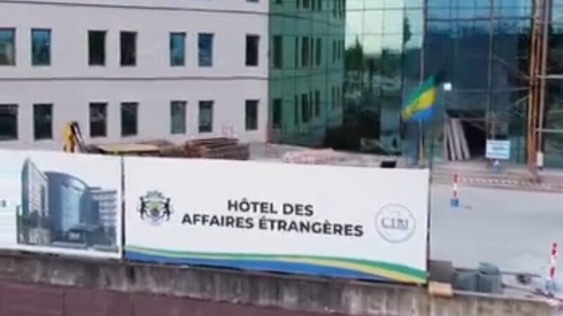 Libreville relance son Hôtel des Affaires étrangères